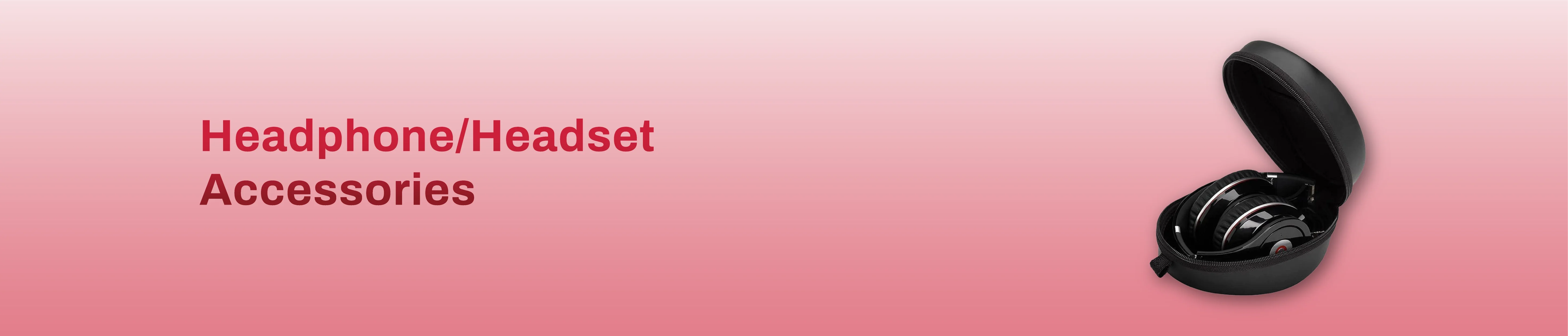 Headphone/Headset Accessories