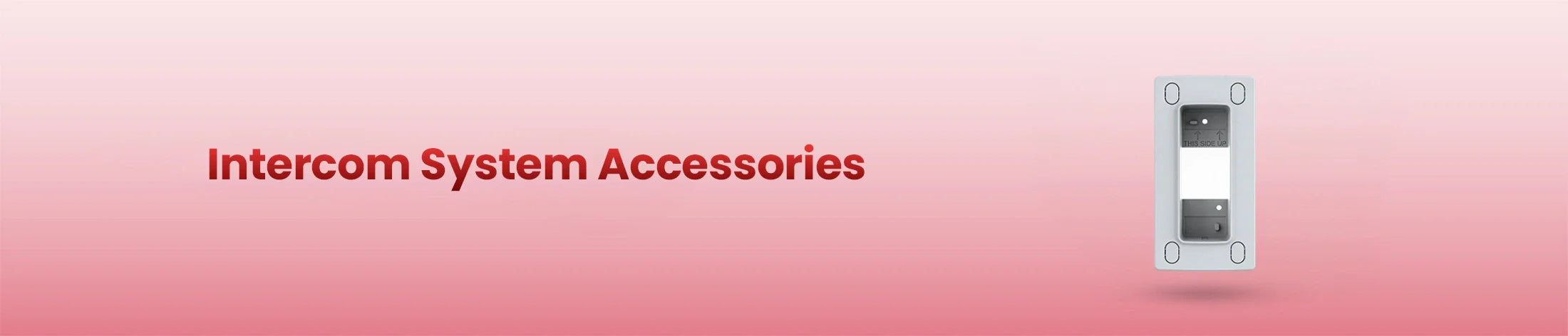 Intercom System Accessories