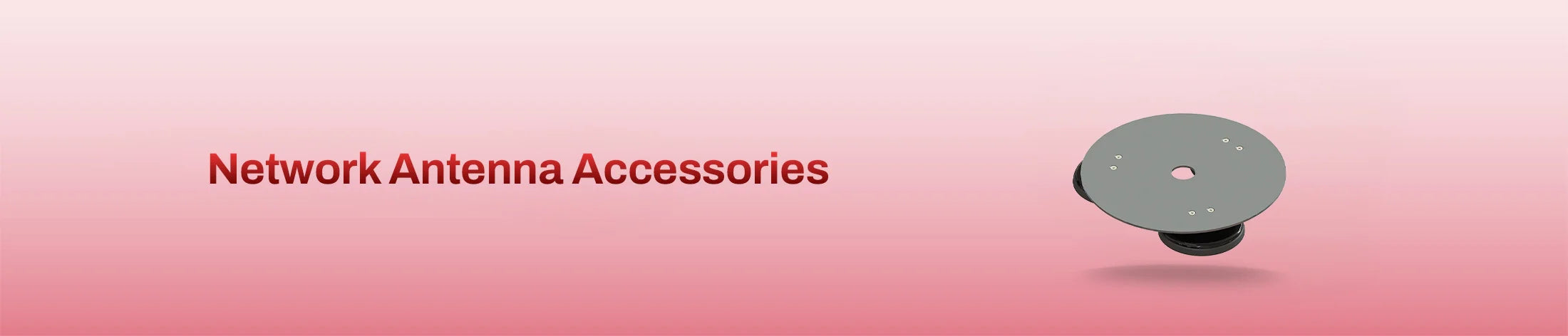 Network Antenna Accessories