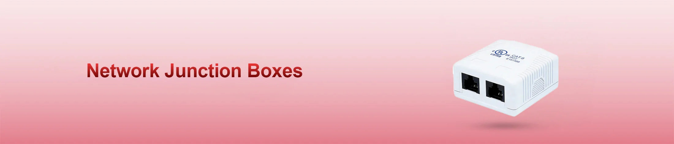 Network Junction Boxes