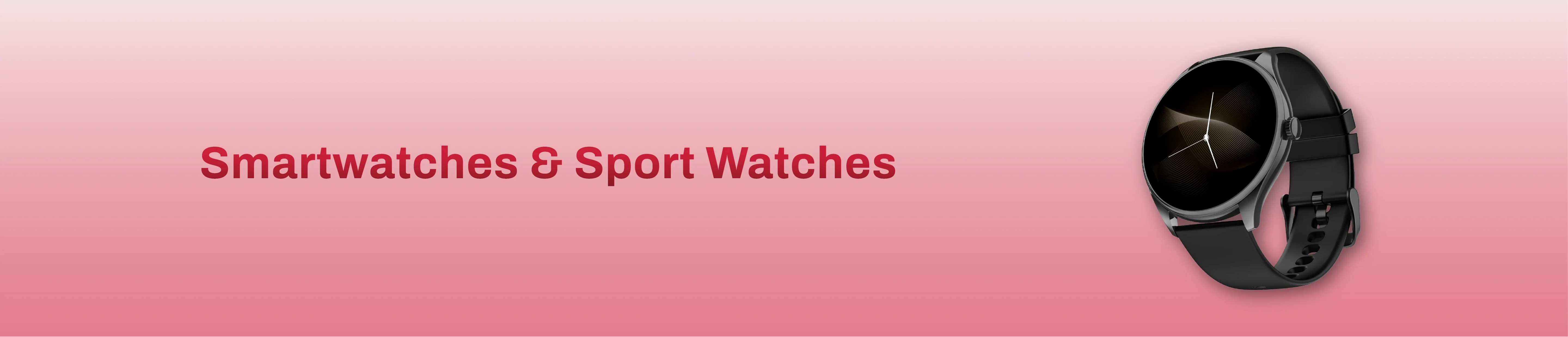 Smartwatches & Sport Watches
