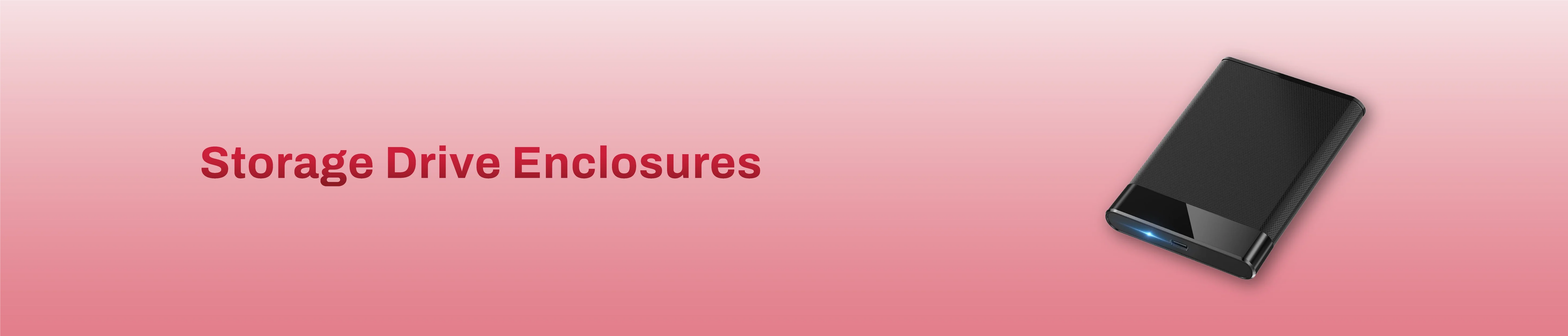 Storage Drive Enclosures