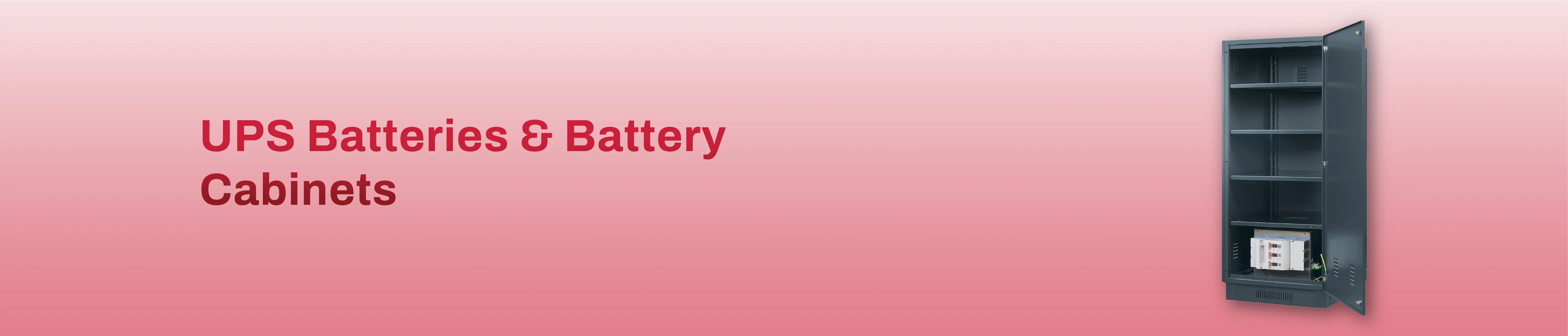 UPS Batteries & Battery Cabinets