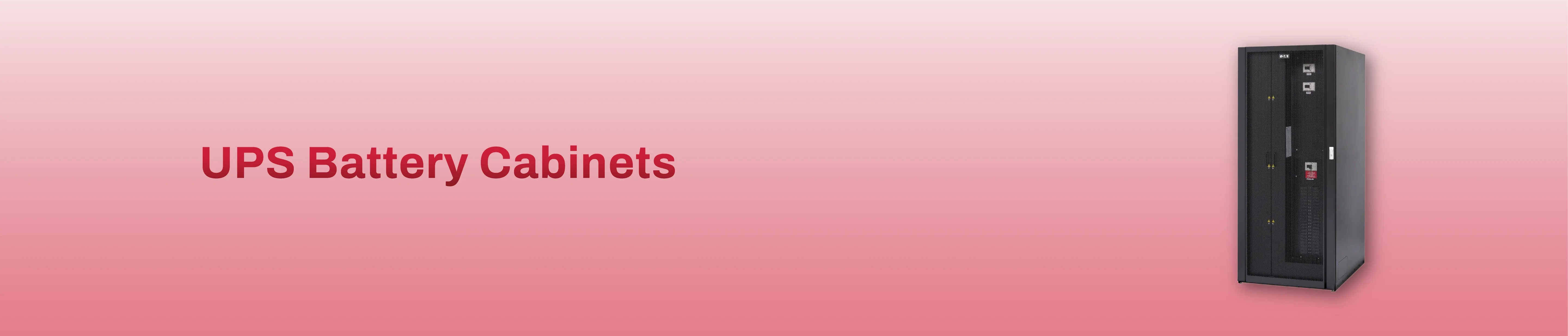 UPS Battery Cabinets