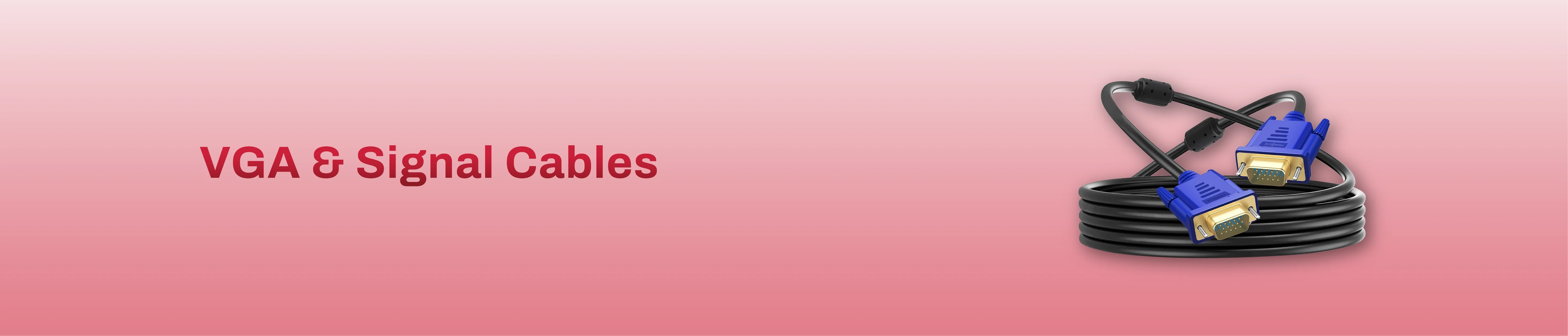 VGA & Signal Cables