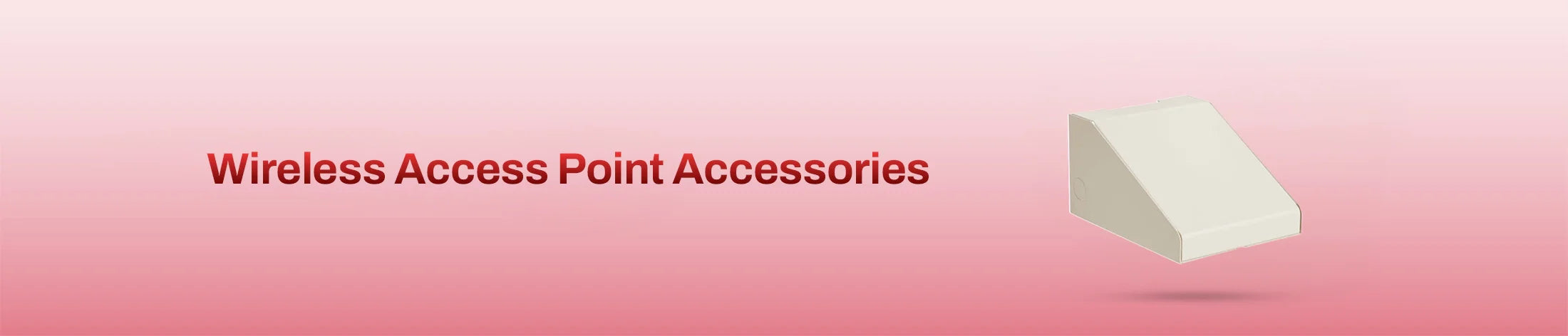 Wireless Access Point Accessories