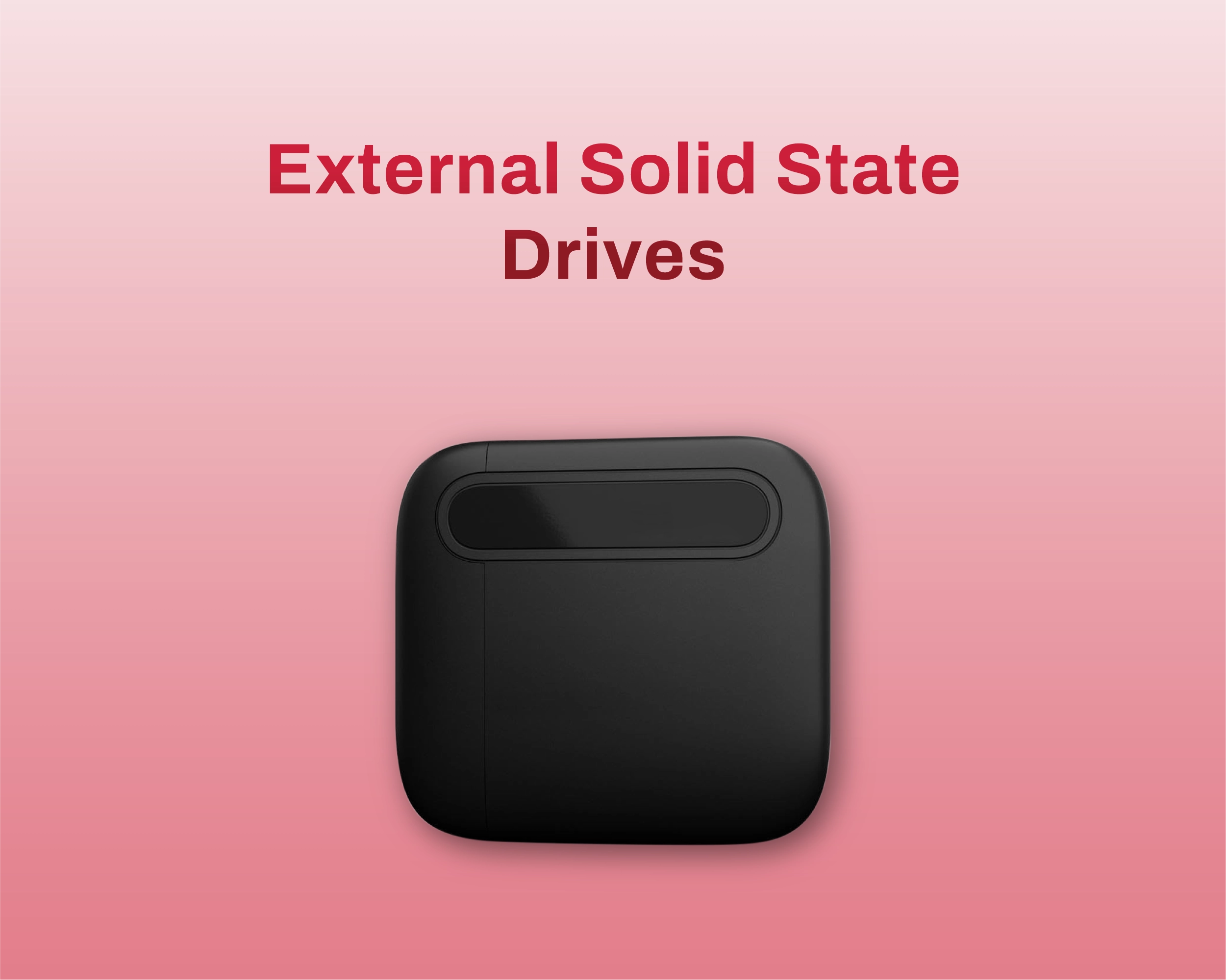 External Solid State Drives