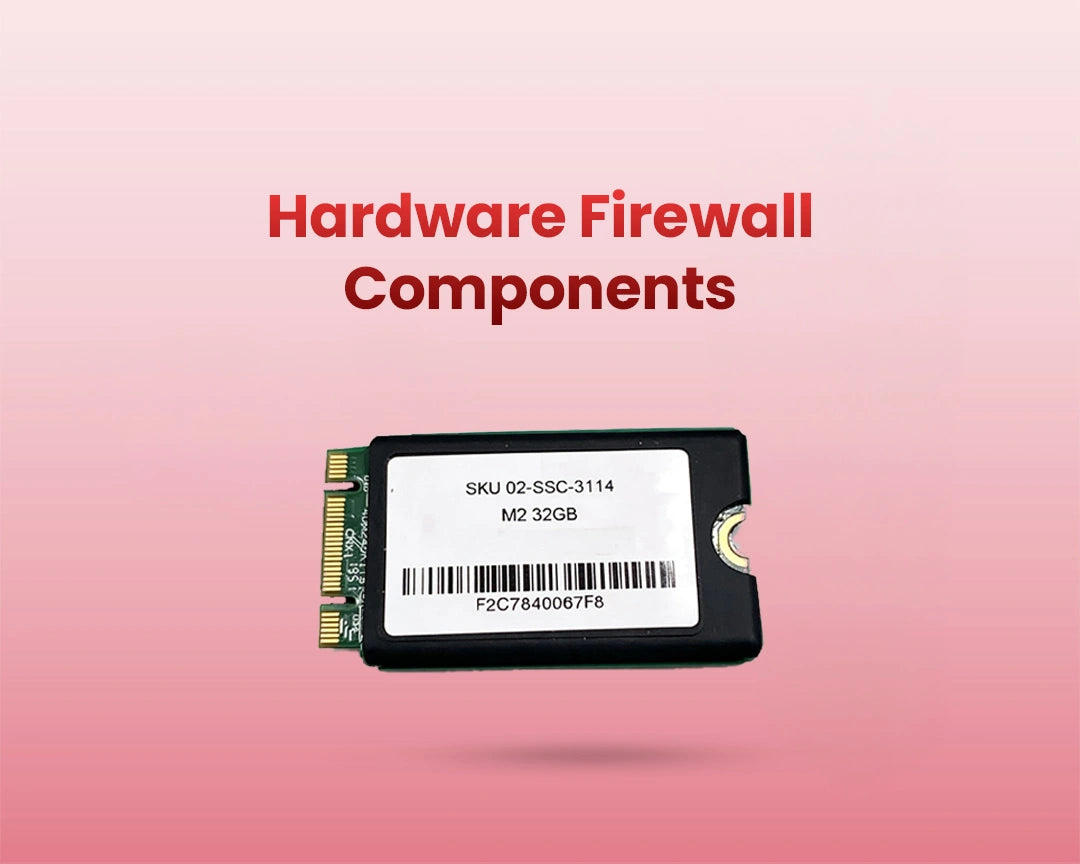 Hardware Firewall Components