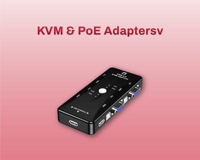 KVM- und PoE-Adapter