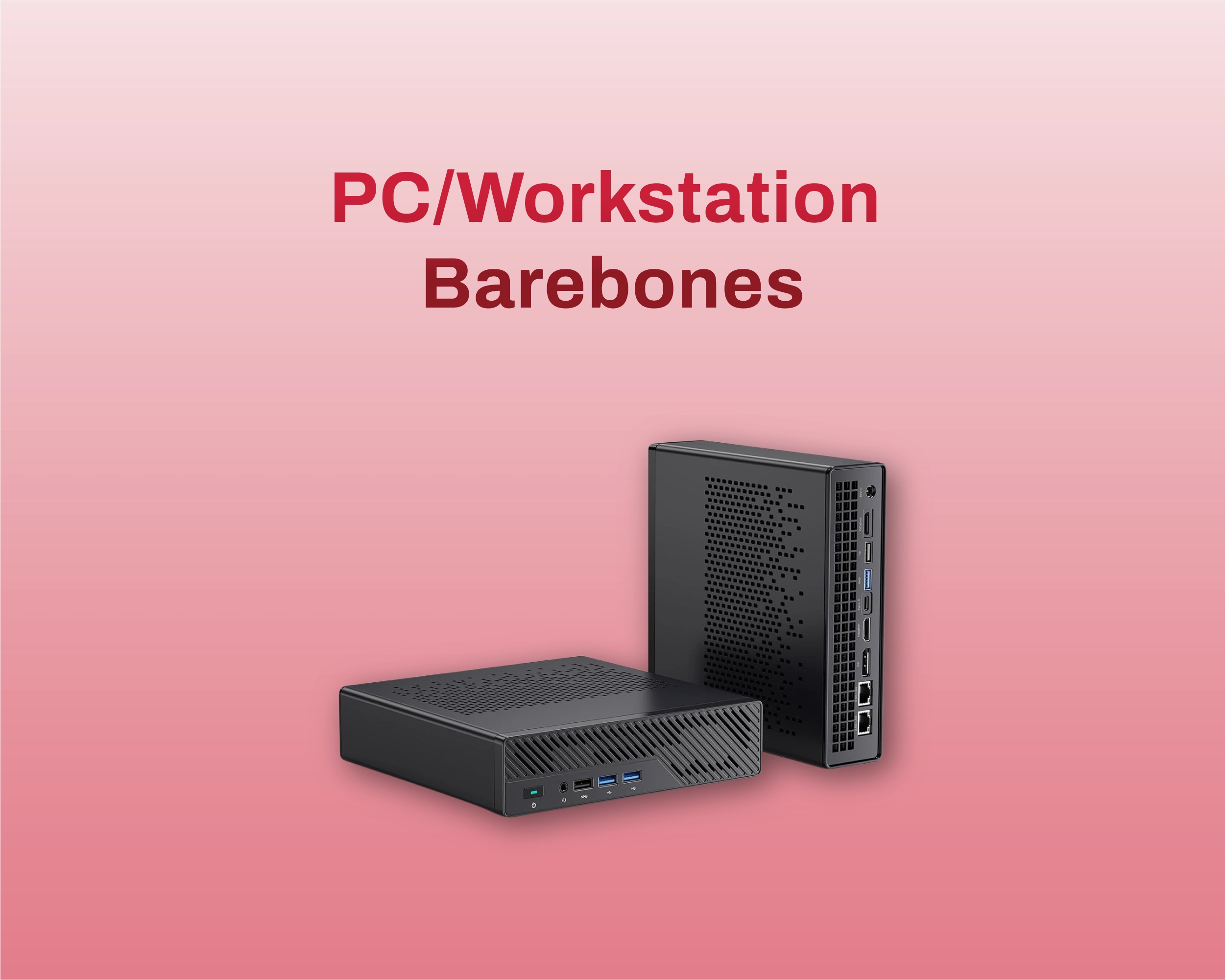 PC/Workstation Barebones