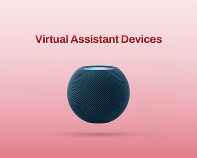 Virtual Assistant Devices
